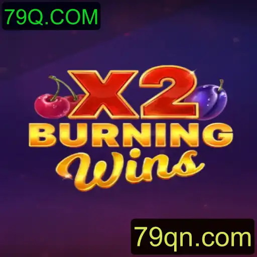 BurningWinsX2: Descubra Tudo Sobre Este Emocionante Jogo de Cassino